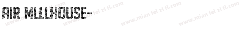 air mlllhouse字体转换